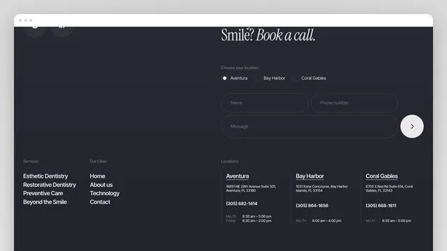 The booking form and footer in a browser window: "Ready to Transform Your Smile? Book a call.", a location choice — Aventura, Bay Harbor, Coral Gables — name, phone and message fields, and the three offices with addresses and hours