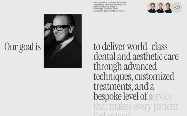 "Our goal is" in small serif on the left, a black-and-white portrait of a dentist adjusting his glasses, and the sentence set large — "to deliver world-class dental and aesthetic care through advanced techniques, customized treatments, and a bespoke level of service" — fading out as it goes