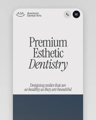 The home page on a phone: "Premium Esthetic Dentistry" stacked in serif, "Dentistry" in italic, and "Designing smiles that are as healthy as they are beautiful"