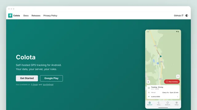 The colota.app home page in a browser window: a light header with Colota, Docs, Releases, Privacy Policy, GitHub; "Self-hosted GPS tracking for Android. Your data, your server, your rules." with Get Started and Google Play buttons, "Also available on F-Droid and IzzyOnDroid", and a phone showing the tracking dashboard map