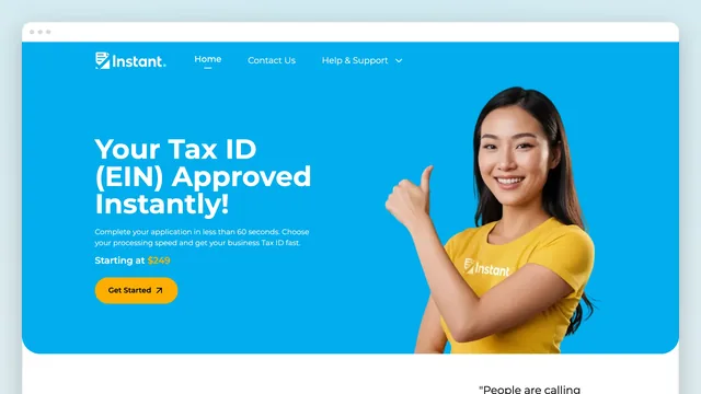 The Instant Tax ID home page in a browser window: a sky-blue hero — "Your Tax ID (EIN) Approved Instantly!", "Starting at $249", a yellow Get Started button — and a woman in a yellow Instant t-shirt giving a thumbs up