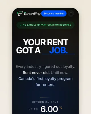 The home page on a phone: "YOUR RENT GOT A" and the blue word beneath, then "Canada's first loyalty program for renters"