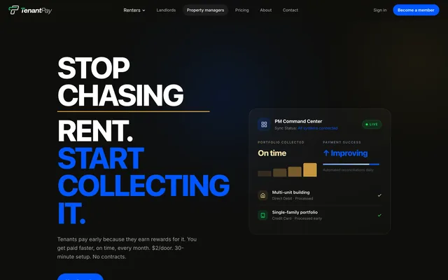 "STOP CHASING RENT. START COLLECTING IT." beside the PM Command Center — portfolio collected, payment success improving, a multi-unit building and a single-family portfolio, both processed